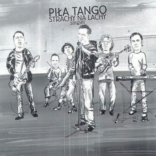 Strachy Na Lachy : Piła Tango (Single)